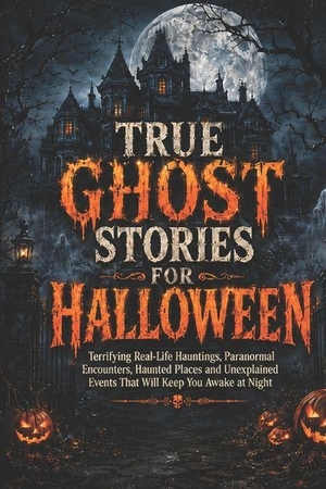 Deep. True Ghost Stories for Halloween - Terrifying Real-Life Hauntings, Paranormal Encounters, Haunted Places and Unexplained Events That Will Keep You Awake at Night. Amazon Digital Services LLC - Kdp, 2026.