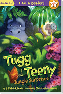 Tugg and Teeny: Jungle Surprises