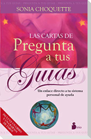 Las cartas de pregunta a tus guías : un enlace directo a tu sistema personal de ayuda