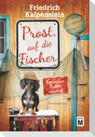 Prost, auf die Fischer
