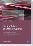 Soziale Arbeit aus Überzeugung