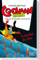 Coolman y yo. Estrellas de cine