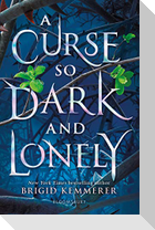 A Curse So Dark and Lonely