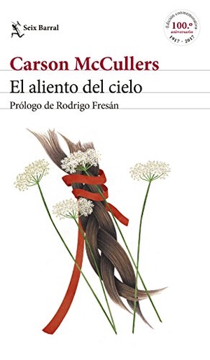 McCullers, Carson. El aliento del cielo. Editorial Seix Barral, 2017.