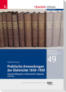 Praktische Anwendung der Elektrizität 1850-1920
