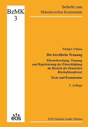 Althaus, Rüdiger. Die kirchliche Trauung - Ehevorbereitung, Trauung und Registrierung der Eheschließung im Bereich der Deutschen Bischofskonferenz - Texte und Kommentar. Eos Verlag U. Druck, 2025.