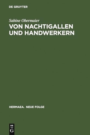 Obermaier, Sabine. Von Nachtigallen und Handwerkern - 'Dichtung über Dichtung' in Minnesang und Sangspruchdichtung. De Gruyter, 1995.