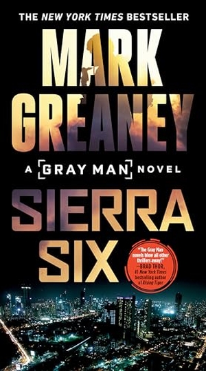 Greaney, Mark. Sierra Six. Penguin Publishing Group, 2022.