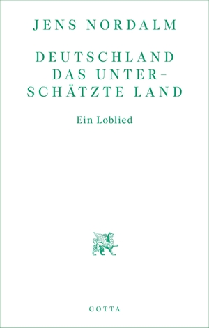 Nordalm, Jens. Deutschland - Das unterschätzte Land - Ein Loblied. Cotta, 2026.