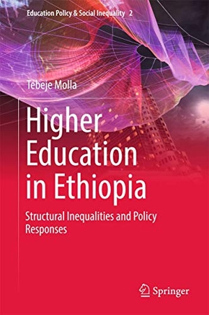 Tebeje Molla. Higher Education in Ethiopia - Struc
