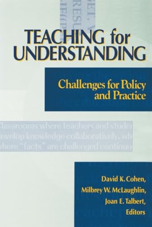 Cohen / Mclaughlin et al. Teaching Understanding Challenges. John Wiley & Sons, 1993.