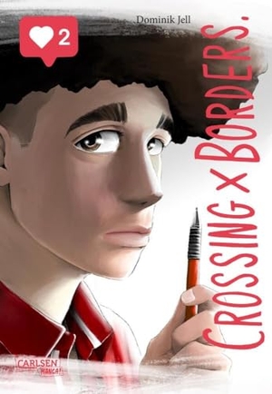 Jell, Dominik. Crossing Borders 2 - Tiefsinniger Slice of Life Manga um zwei (scheinbar) perfekte Leben. Carlsen Verlag GmbH, 2024.