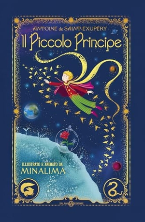 Saint-Exupéry, Antoine de. Il Piccolo Principe. Ediz. interattiva MinaLima. Salani, 2026.