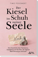 Der Kiesel im Schuh meiner Seele