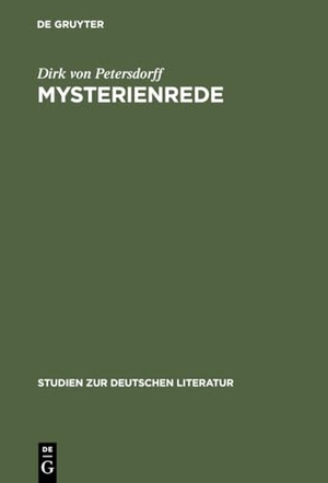 Petersdorff, Dirk Von. Mysterienrede - Zum Selbstverständis romantischer Intellektueller. De Gruyter, 1996.