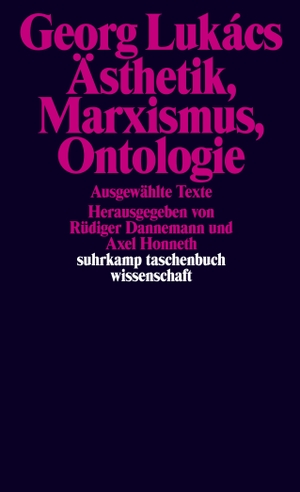Lukács, Georg. Ästhetik, Marxismus, Ontologie - Ausgewählte Texte. Suhrkamp Verlag AG, 2021.