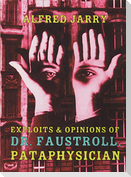 Exploits & Opinions of Dr. Faustroll, Pataphysician
