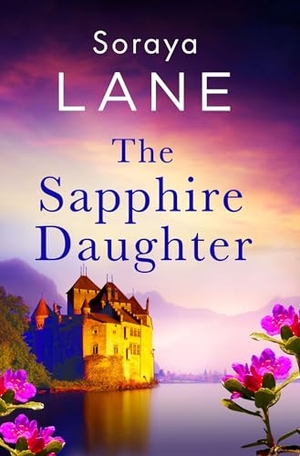 Lane, Soraya. The Sapphire Daughter - A completely gripping and emotional page-turner. Little, Brown Book Group, 2025.