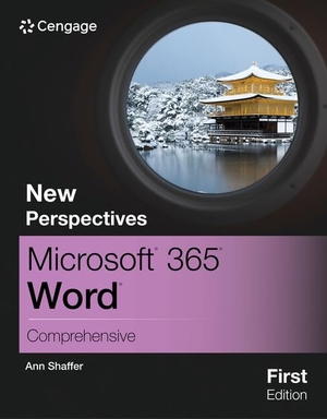 Shaffer, Ann. New Perspectives Microsoft(r) 365(r) Word(r) Comprehensive, First Edition. Cengage Learning, 2024.