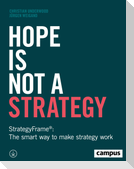 Hope Is Not a Strategy