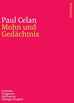 Celan, Paul. Werke. Tübinger Ausgabe - Mohn und Gedächtnis. Vorstufen - Textgenese - Endfassung. Suhrkamp Verlag, 2020.