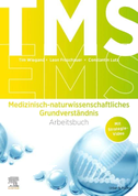 TMS und EMS 2023/24. Arbeitsbuch Medizinisch-naturwissenschaftliches Grundverständnis