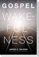 Gospel Wakefulness