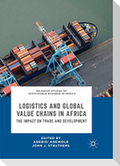 Logistics and Global Value Chains in Africa