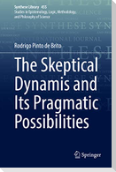 The Skeptical Dynamis and Its Pragmatic Possibilities
