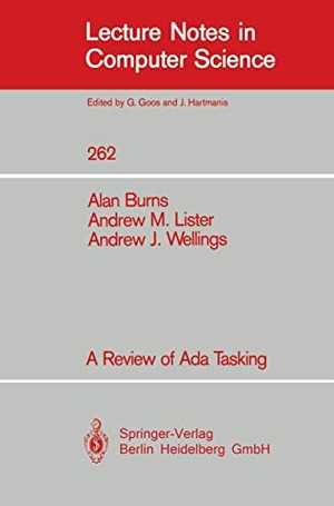Burns, Alan / Wellings, Andrew J. et al. A Review of Ada Tasking. Springer Berlin Heidelberg, 1987.