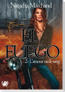 El Fuego tome 2