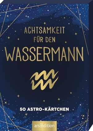 Achtsamkeit für den Wassermann - 50 Astro-Kärtchen. Ars Edition GmbH, 2022.