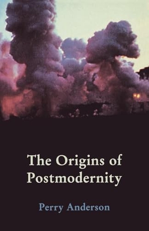 Anderson, Perry. The Origins of Postmodernity. Verso, 1998.