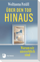 Über den Tod hinaus