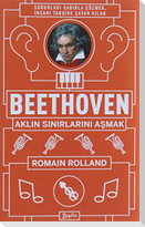 Beethoven Aklin Sinirlarini Asmak