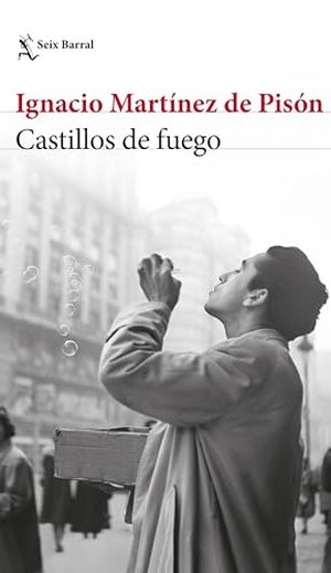 Martínez De Pisón, Ignacio. Castillos de Fuego / Fire Castles. Planeta Publishing Corp, 2024.