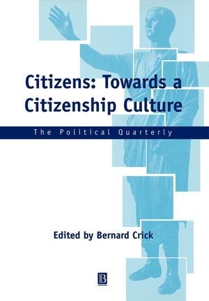 Crick. Towards a Citizenship Culture. John Wiley & Sons, 2001.
