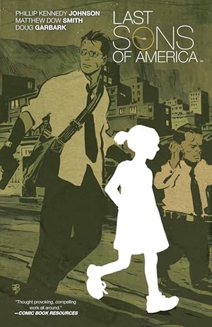 Kennedy Johnson, Phillip. Last Sons of America. Boom Entertainment, 2017.