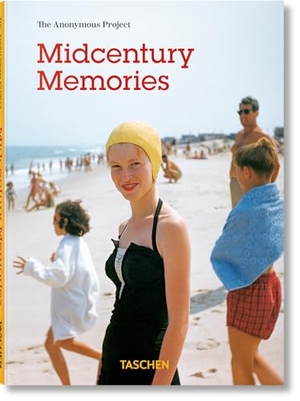 Shulman, Lee (Hrsg.). Midcentury Memories. The Anonymous Project. Taschen GmbH, 2023.