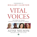 Vital Voices Lib/E: The Power of Women Leading Change Around the World