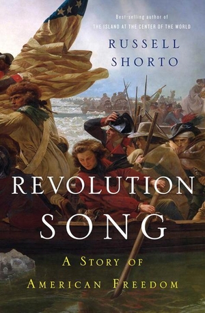 Shorto, Russell. Revolution Song: A Story of American Freedom. W. W. Norton & Company, 2017.