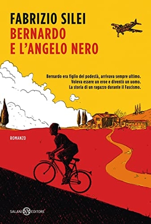 Silei, Fabrizio. Bernardo e l'angelo nero. Salani, 2016.