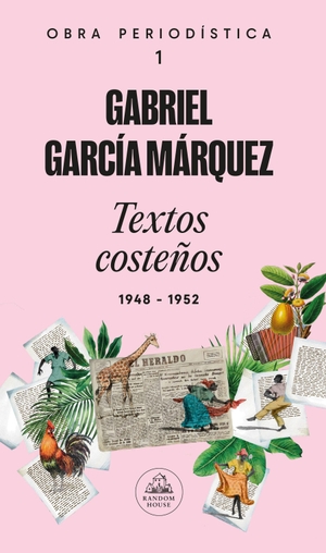 García Márquez, Gabriel. Textos Costeños: 1948-1952 / Coastal Texts: 1948-1952. Prh Grupo Editorial, 2026.
