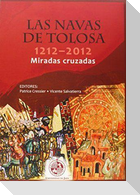 Las Navas de Tolosa 1212-2012. Miradas cruzadas : Congreso Internacional : celebrado de 9 a 12 de abril de 2012, Jaén