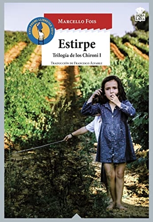 Álvarez González, Francisco / Marcello Fois. Estirpe. Hoja de Lata Editorial, 2016.