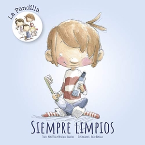 Seix Salvat, Mercè / Meritxell Noguera. Siempre limpios. Algar libros S.L.U., 2018.