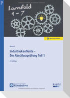 Industriekaufleute - Die Abschlussprüfung Teil 1