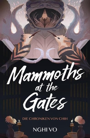 Vo, Nghi. Mammoths at the Gates (Die Chroniken von Chih). Cross Cult, 2026.