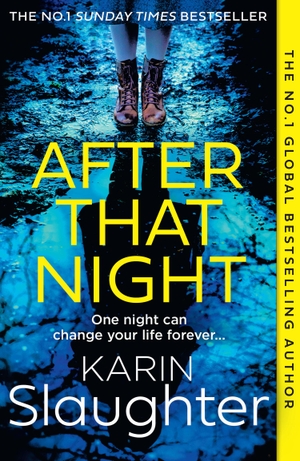 Slaughter, Karin. After That Night. Harper Collins Publ. UK, 2024.