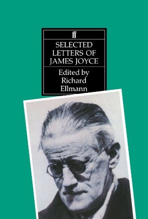 Ellmann, Richard. Selected Letters of James Joyce. Faber & Faber, 2003.